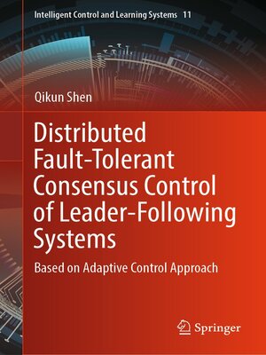 cover image of Distributed Fault-Tolerant Consensus Control of Leader-Following Systems